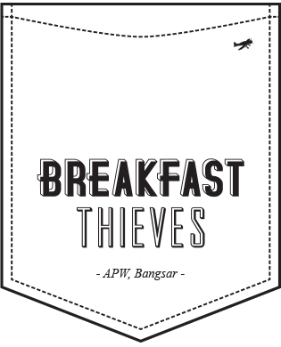 Breakfast Thieves Malaysia